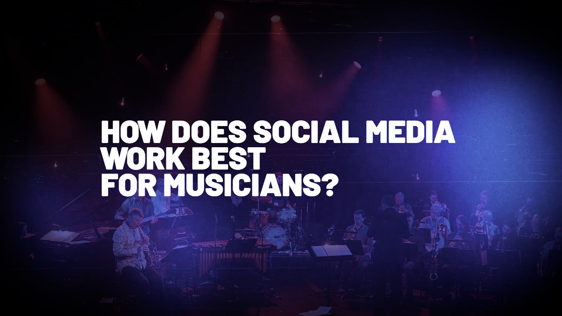 How does social media work best for musicians?